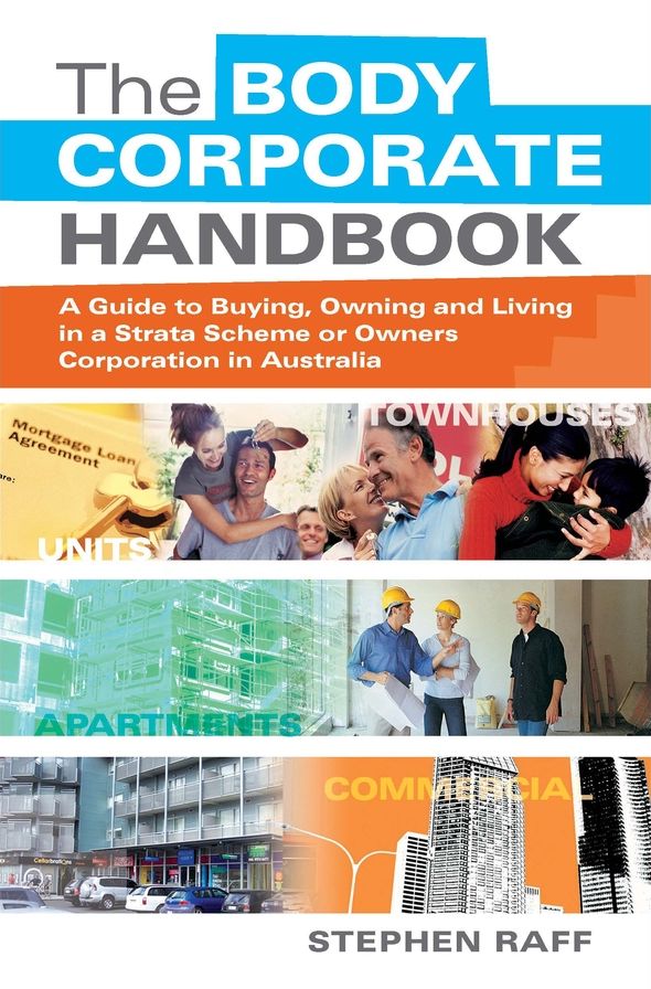 The Body Corporate Handbook: A Guide to Buying, Owning and Living in a Strata Scheme or Owners Corporation in Australia