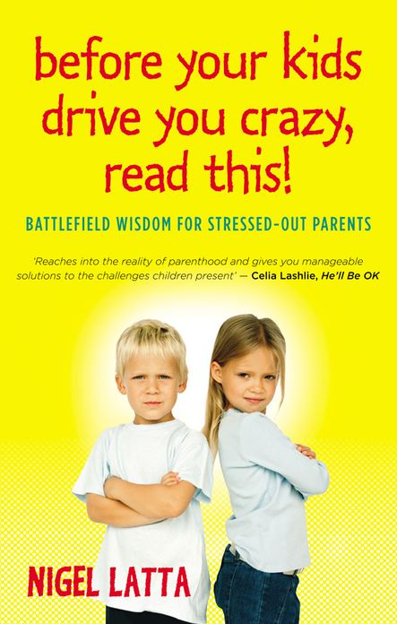 Before Your Kids Drive You Crazy, Read This! - Australian Edition