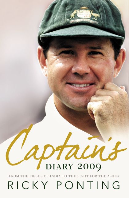 Captain's Diary 2009: From the Fields of India to the Fight for the Ashes