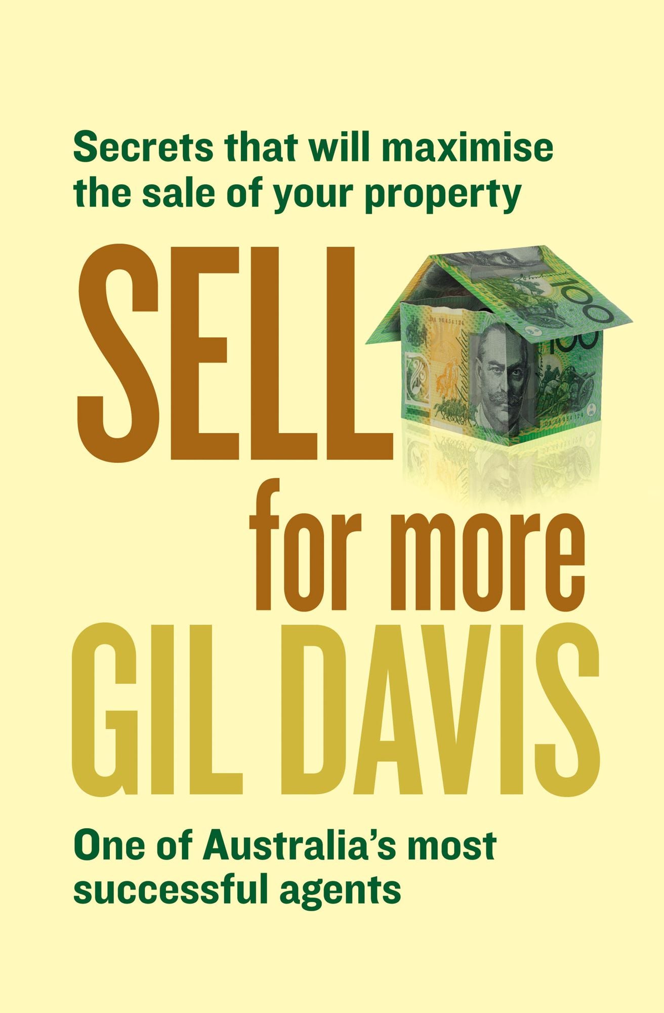 Sell for More: Everything you need to know about selling your property Sold for More: Everything you need to know about selling your property,