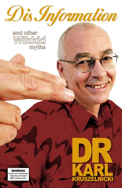 Dis Information And Other Wikkid Myths: More Great Myths In Science