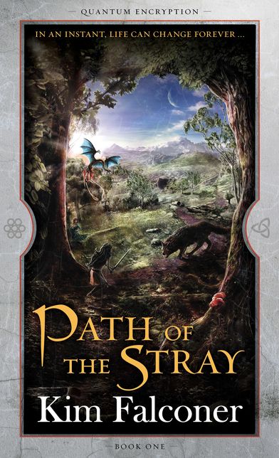 Path of the Stray: Quantum Encryption Bk 1