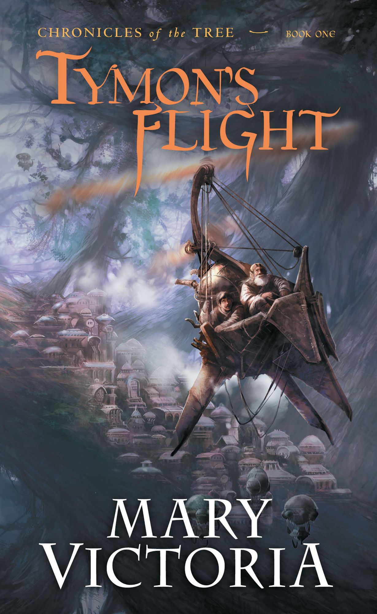Tymon's Flight: Chronicles of the Tree Bk 1