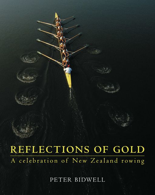 Reflections of Gold: A Celebration of New Zealand Rowing