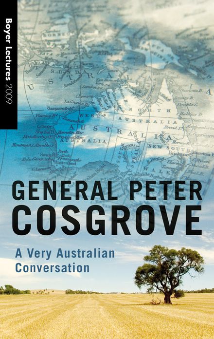 Boyer Lectures 2009: A Very Australian Conversation