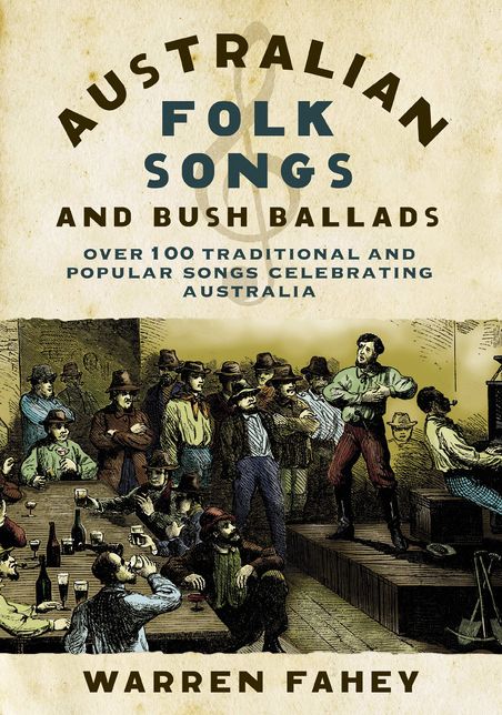 Australian Folk Songs and Bush Ballads