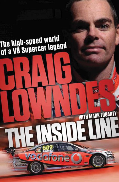 The Inside Line: The High-Speed World Of A V8 Supercar Legend Driver