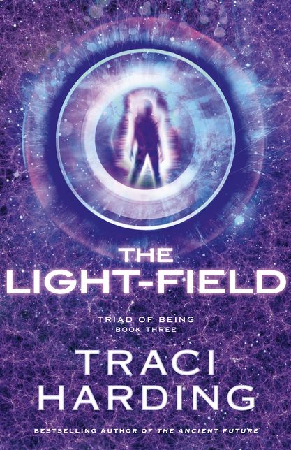 The Light-field (Triad of Being: Book Three)
