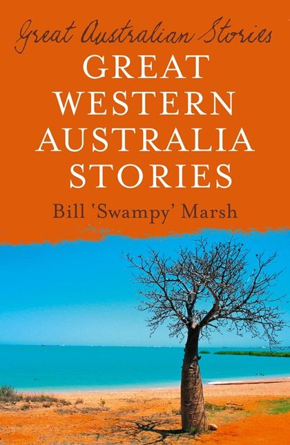 Great Australian Stories Western Australia