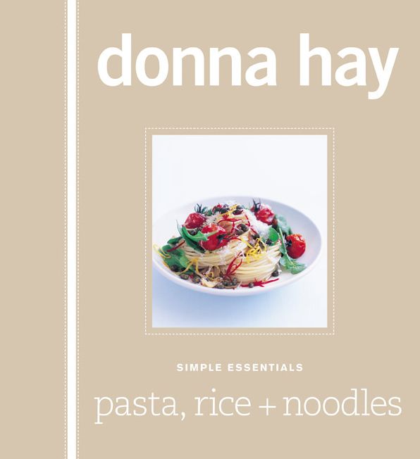 Simple Essentials: Pasta Rice and Noodles