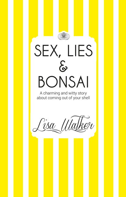Sex, Lies and Bonsai
