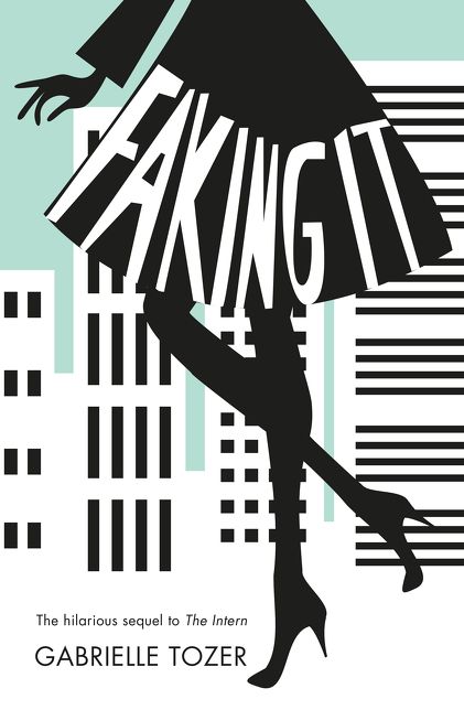 Faking It (the Intern, Book 2)