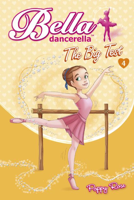 Bella Dancerella: The Big Test