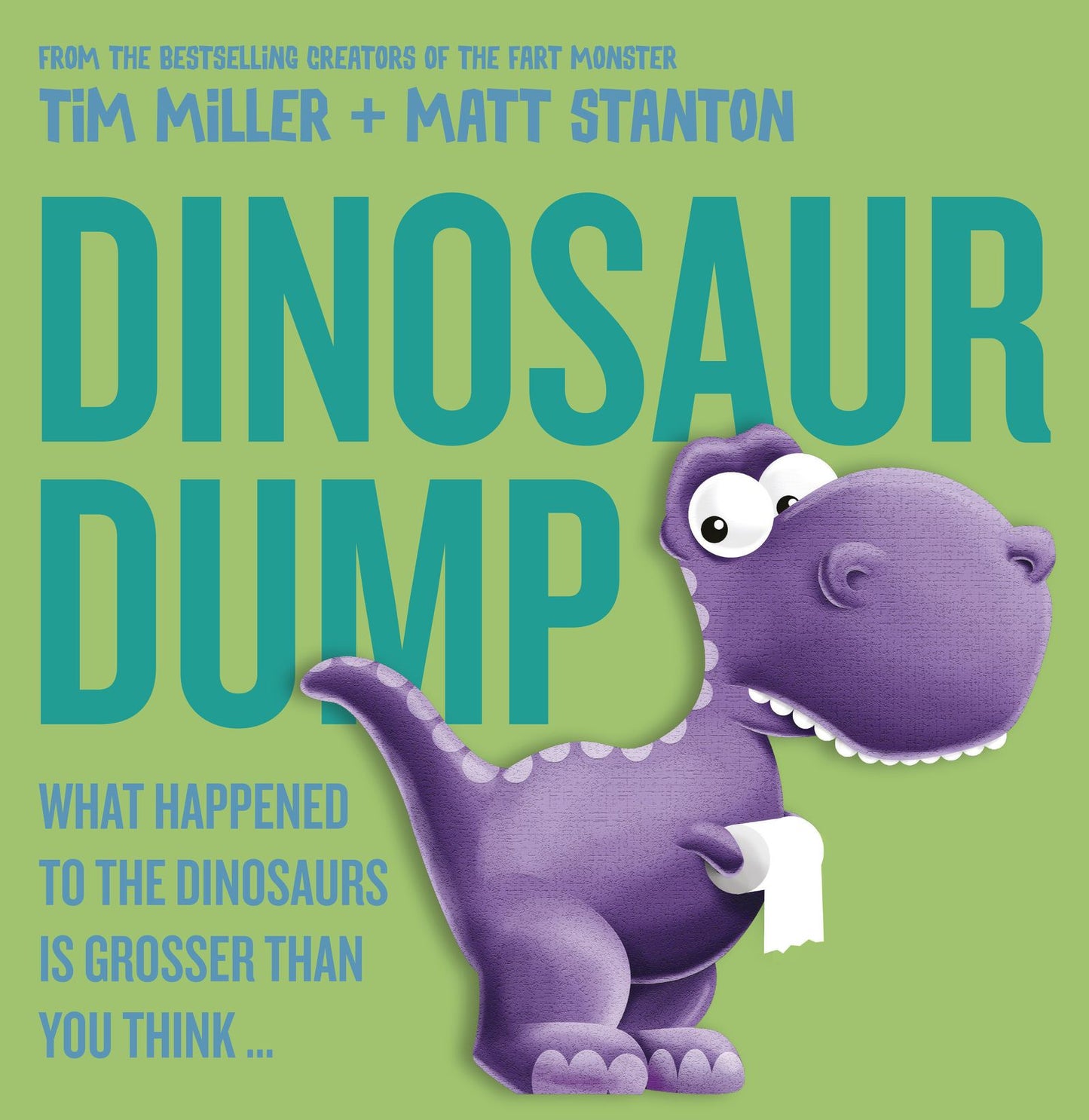 Dinosaur Dump: What Happened to the Dinosaurs Is Grosser Than You Think