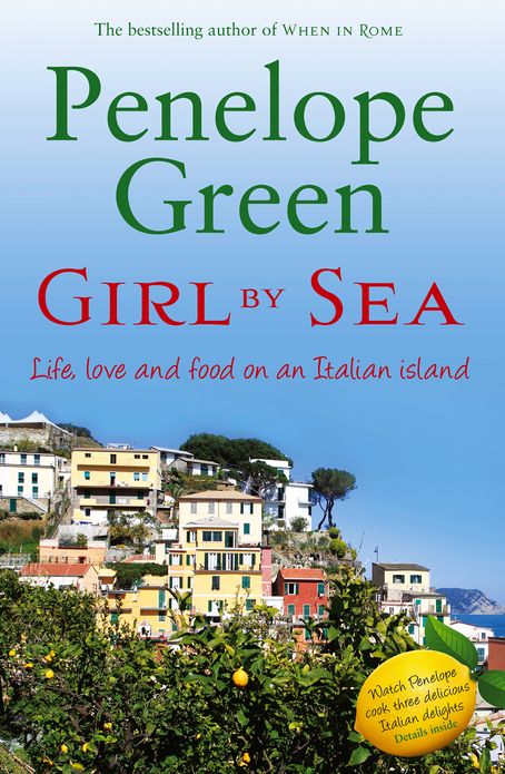 Girl By Sea: Love, Life and Food on an Italian Island