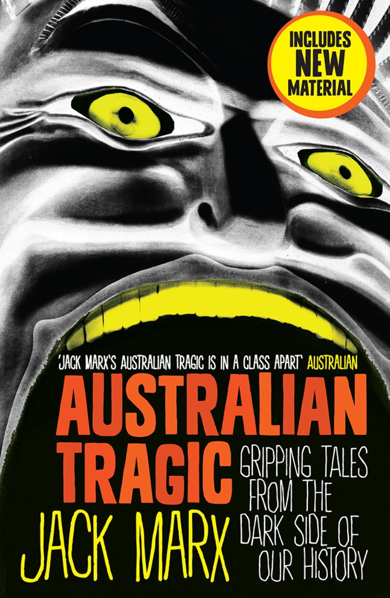 Australian Tragic: Gripping Tales From the Dark Side of Our History