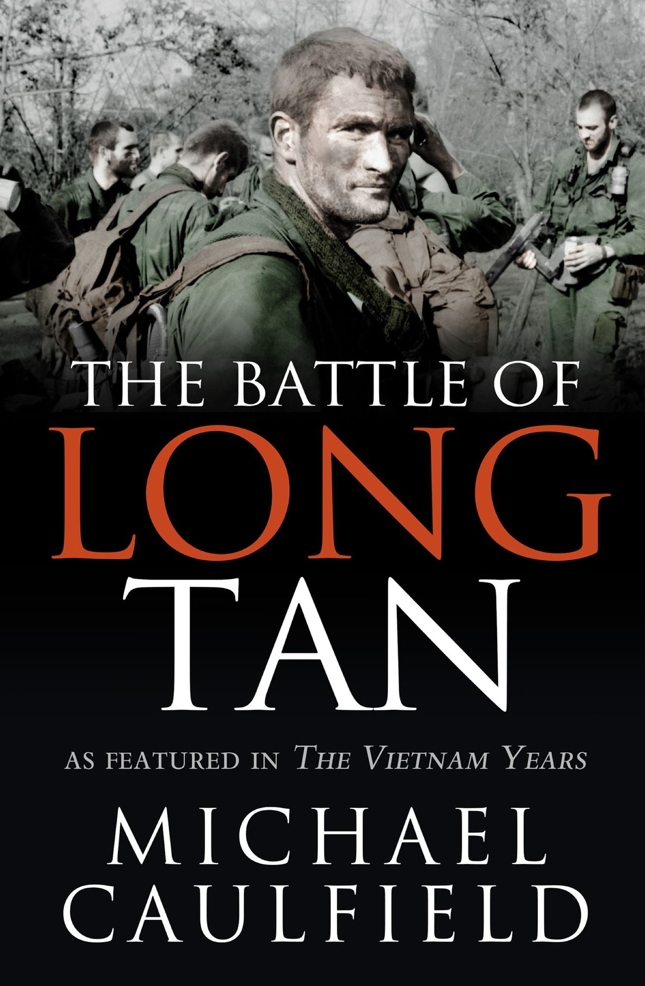 The Battle of Long Tan: As featured in The Vietnam Years
