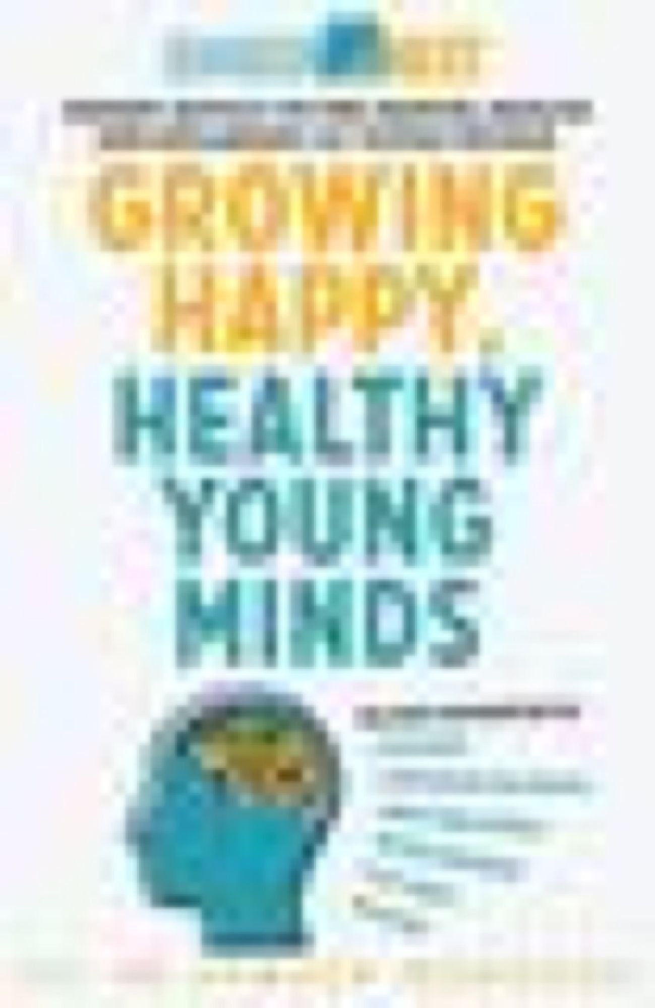 Growing Happy, Healthy Young Minds: Generation Next