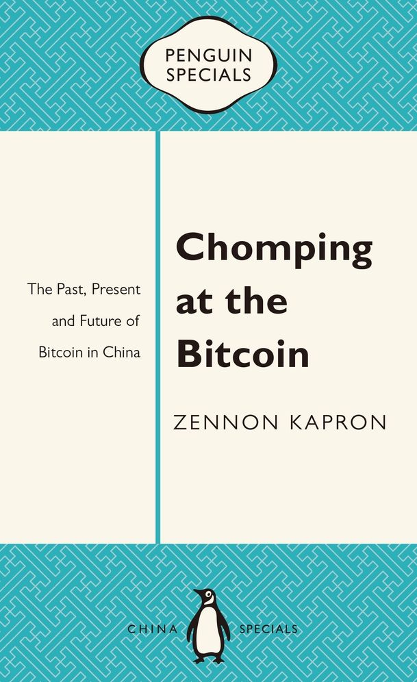 Chomping at the Bitcoin: The Past, Present and Future of Bitcoin in China