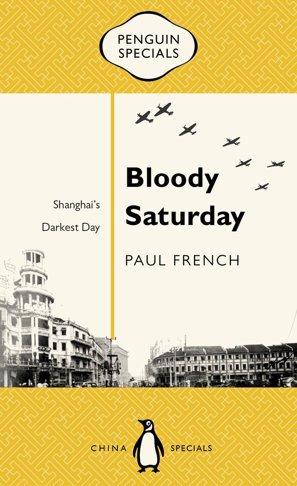 Bloody Saturday: Shanghai's Darkest Day
