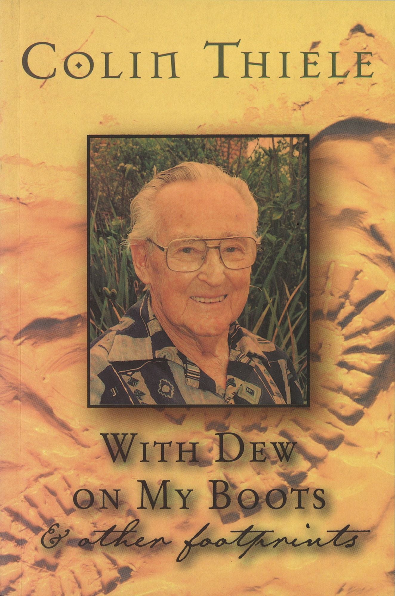 With Dew on My Boots and Other Footprints