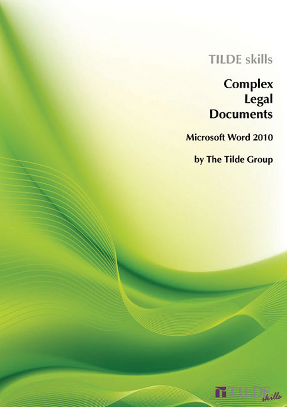 Microsoft Word 2010: Complex Legal Documents