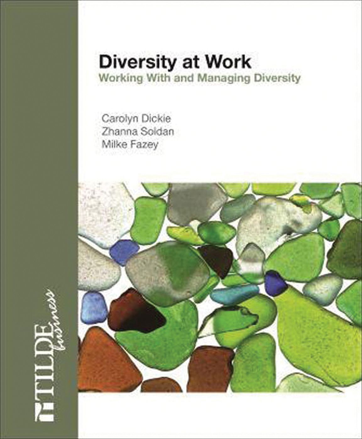 Diversity at Work: Working with and Managing Diversity