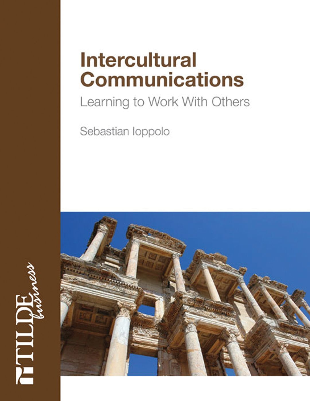Intercultural Communications: Learning to Work with Others