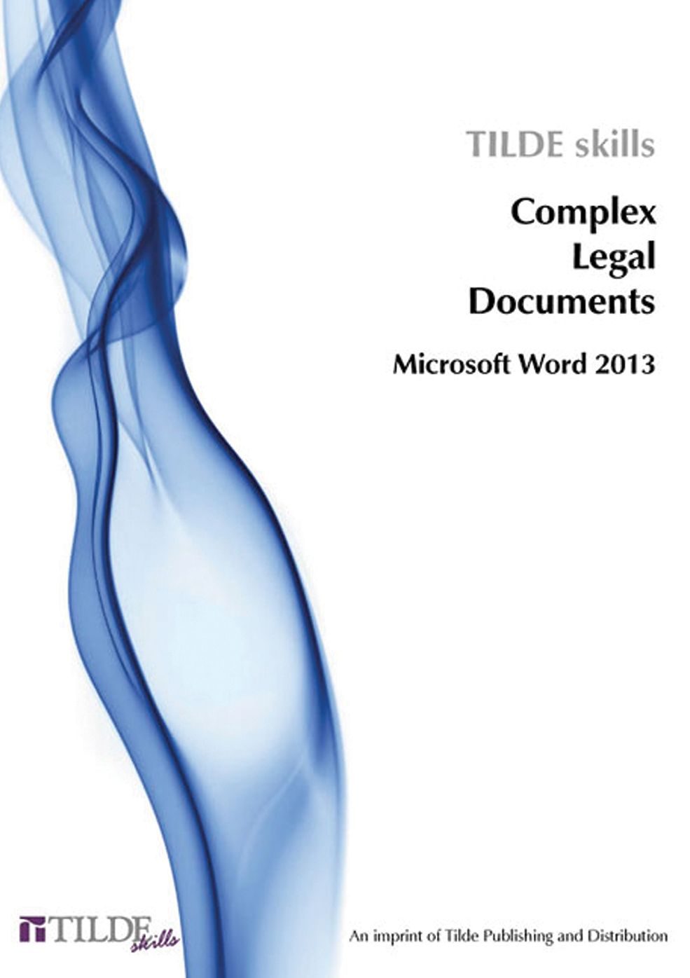 Microsoft Word 2013: Complex Legal Documents