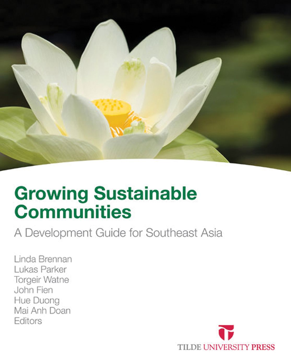Growing Sustainable Communities: Research and Professional Practice: A Development Guide for Southeast Asia