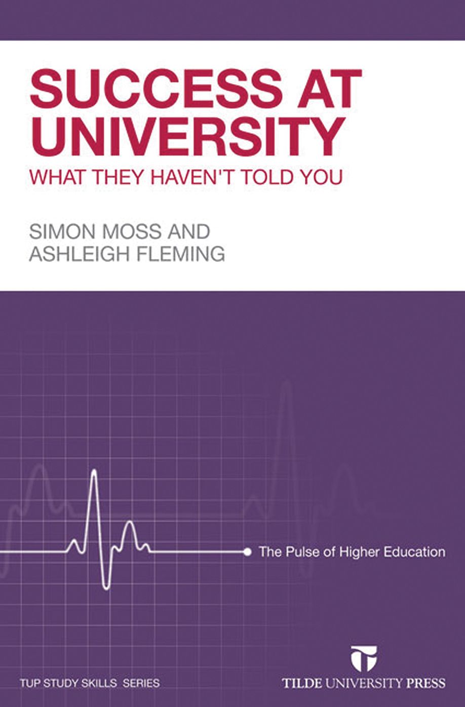 Success at University: What They Haven't Told You