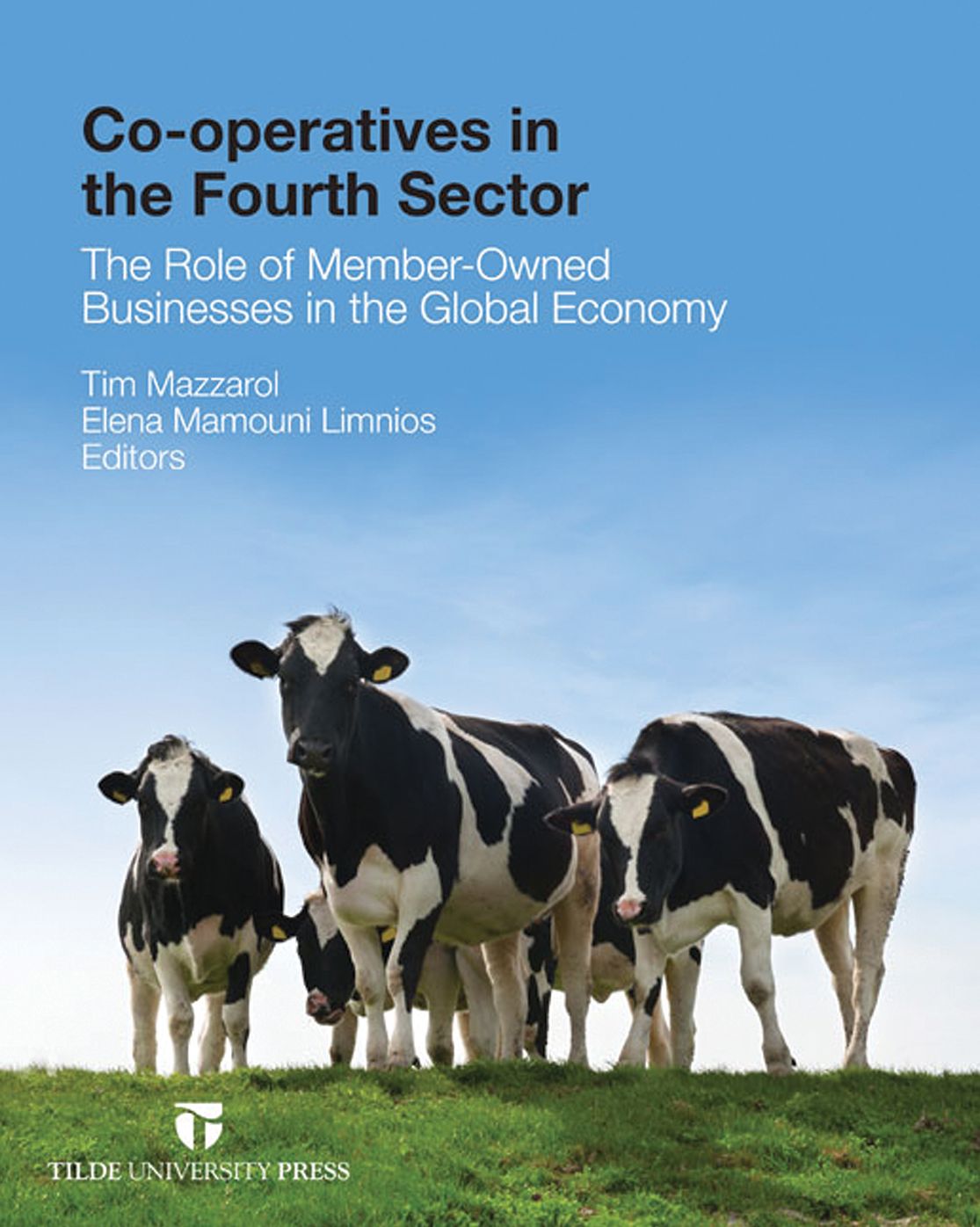 Co-operatives in the Fourth Sector: The Role of Member-Owned Businesses in the Global Economy