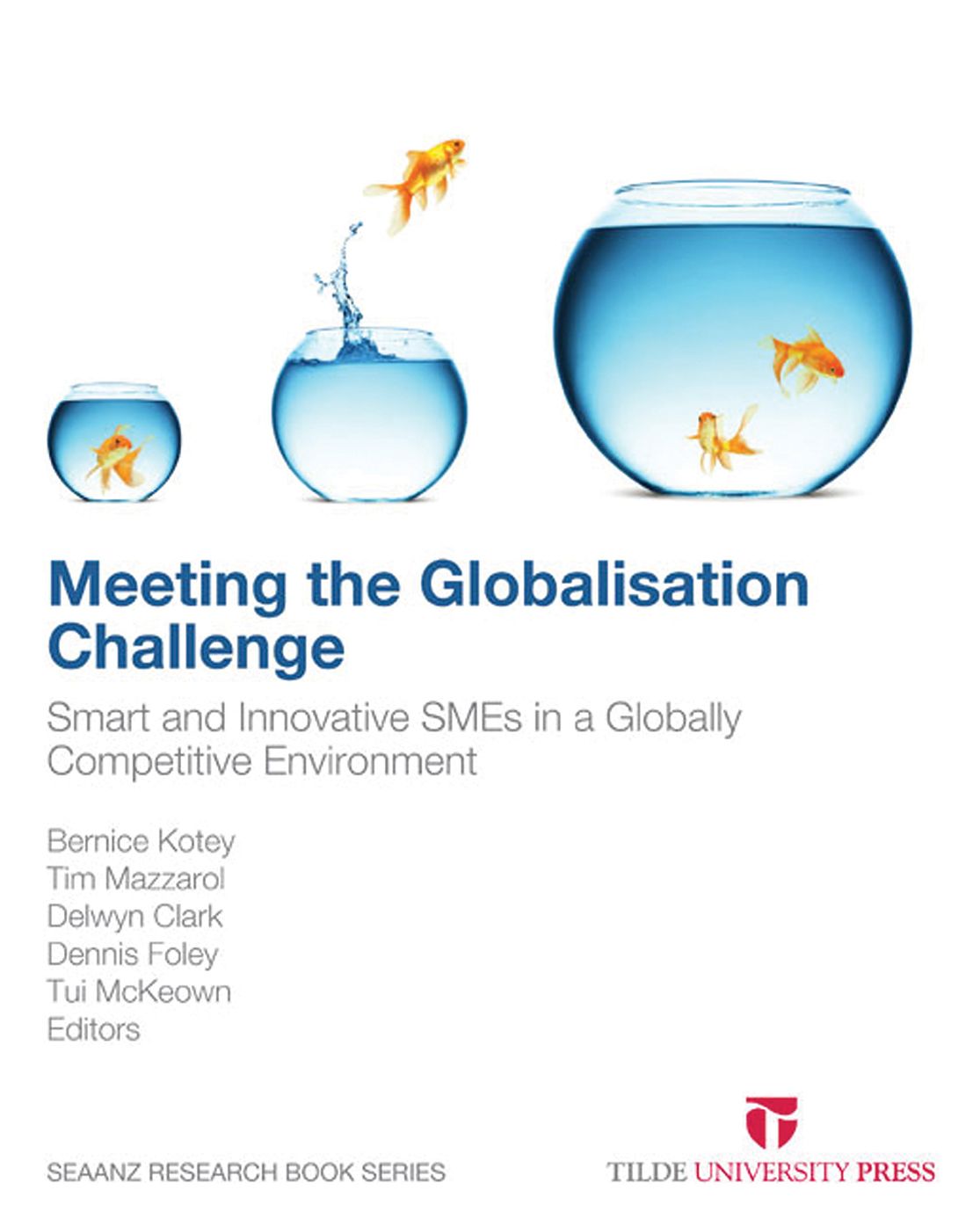 Meeting the Globalisation Challenge: Smart and Innovative SMEs in a Globally Competitive Environment