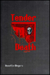 The Tender Death (A Smith and Wetzon Mystery)