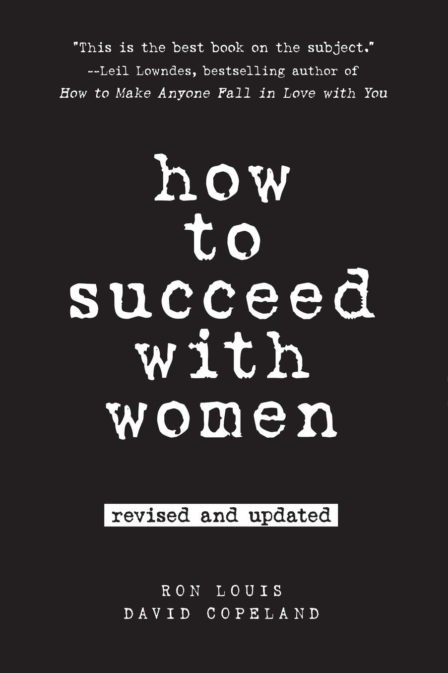 How to Succeed with Women, Revised and Updated