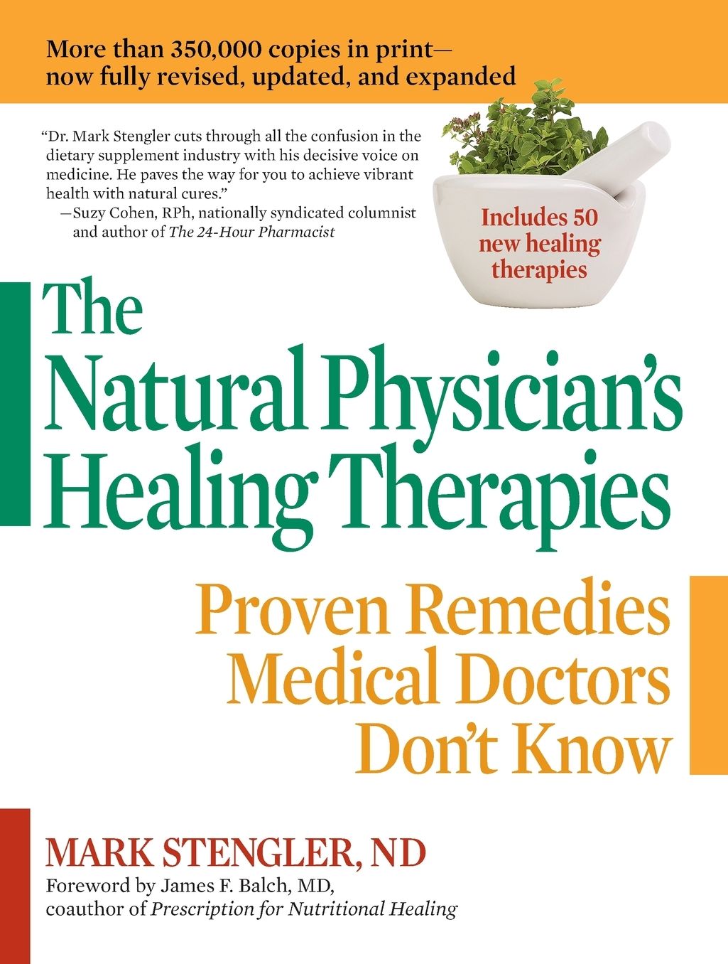 The Natural Physician's Healing Therapies: Proven Remedies Medical Doctors Don't Know