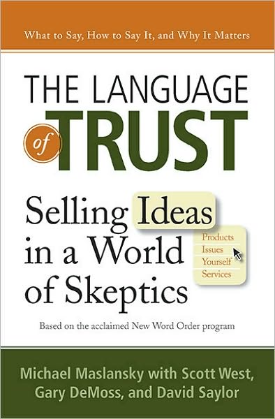 The Language of Trust: Selling Ideas in a World of Skeptics