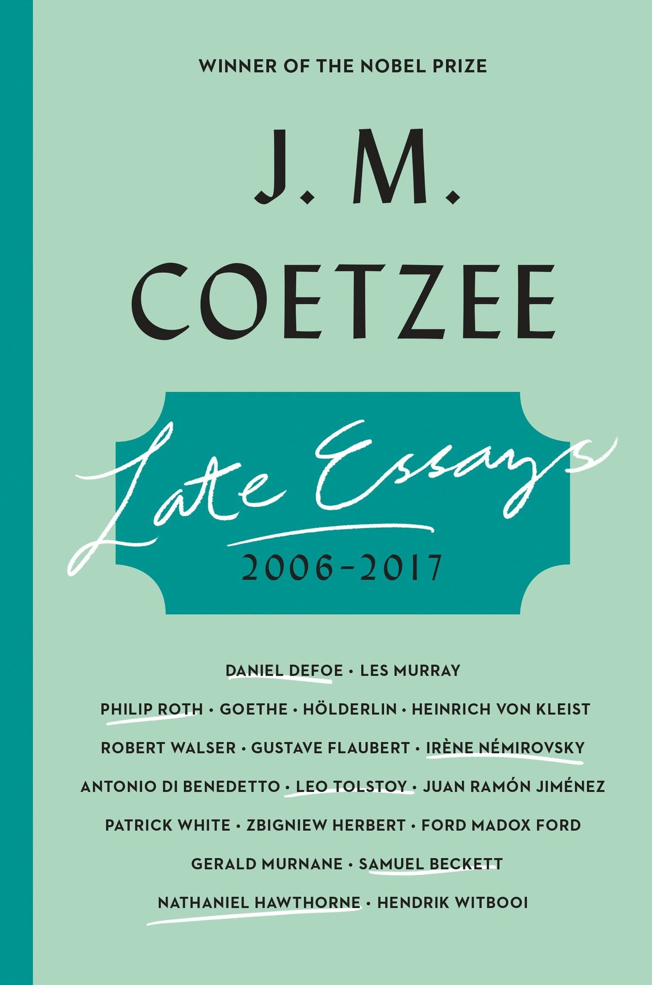 Late Essays: 2006-2017