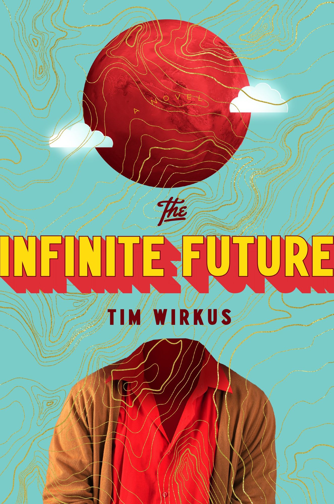 The Infinite Future: A Novel