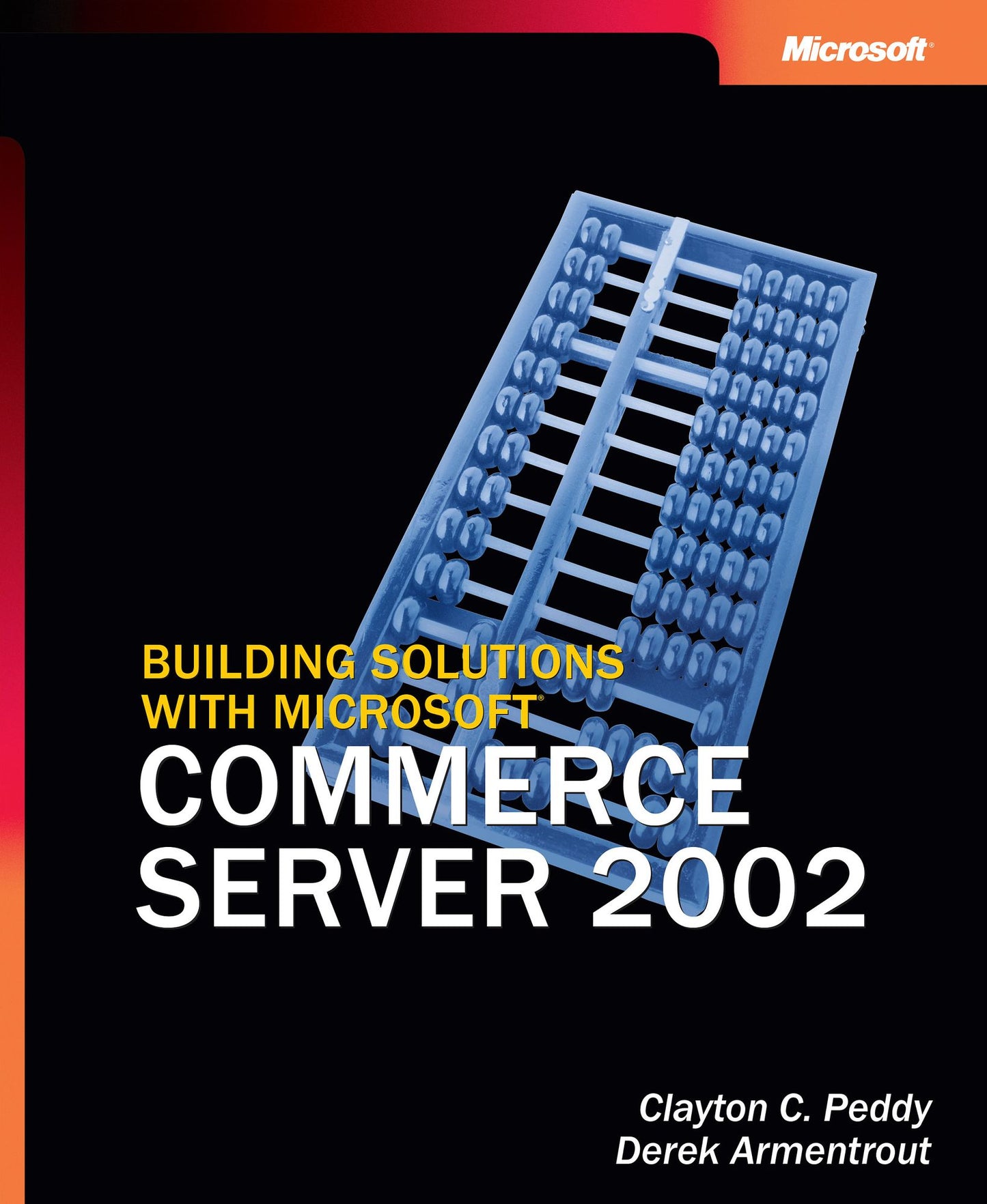 Building Solutions with Microsoft Commerce Server 2002
