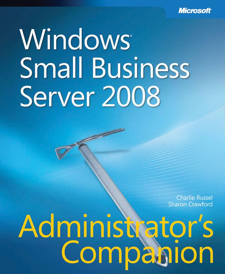Windows Small Business Server 2008 Administrator's Companion