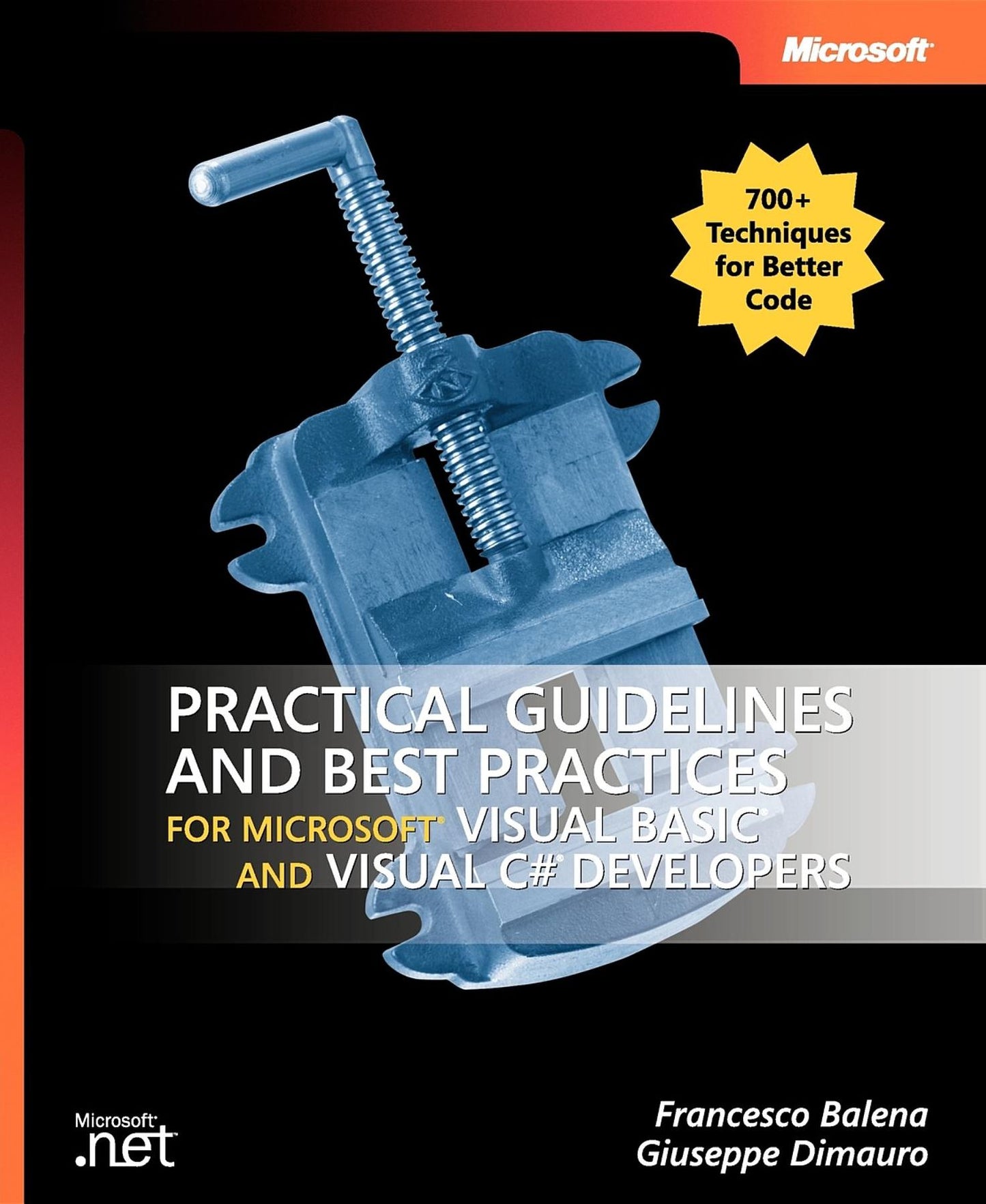 Practical Guidelines and Best Practices for Microsoft Visual Basic and Microsoft Visual C# Developers