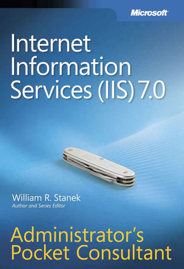 Internet Information Services IIS 7.0 Administrator's Pocket Consultant