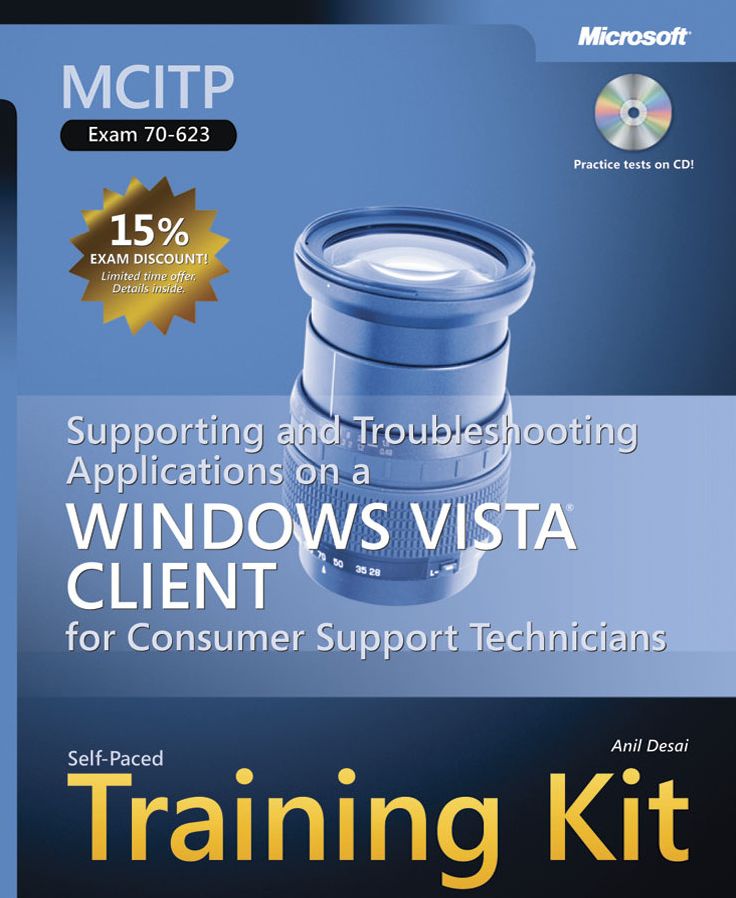 MCITP Self-Paced Training Kit (Exam 70-623): Supporting and Troubleshooting Applications on a Windows Vista Client for Consumer Support Technician