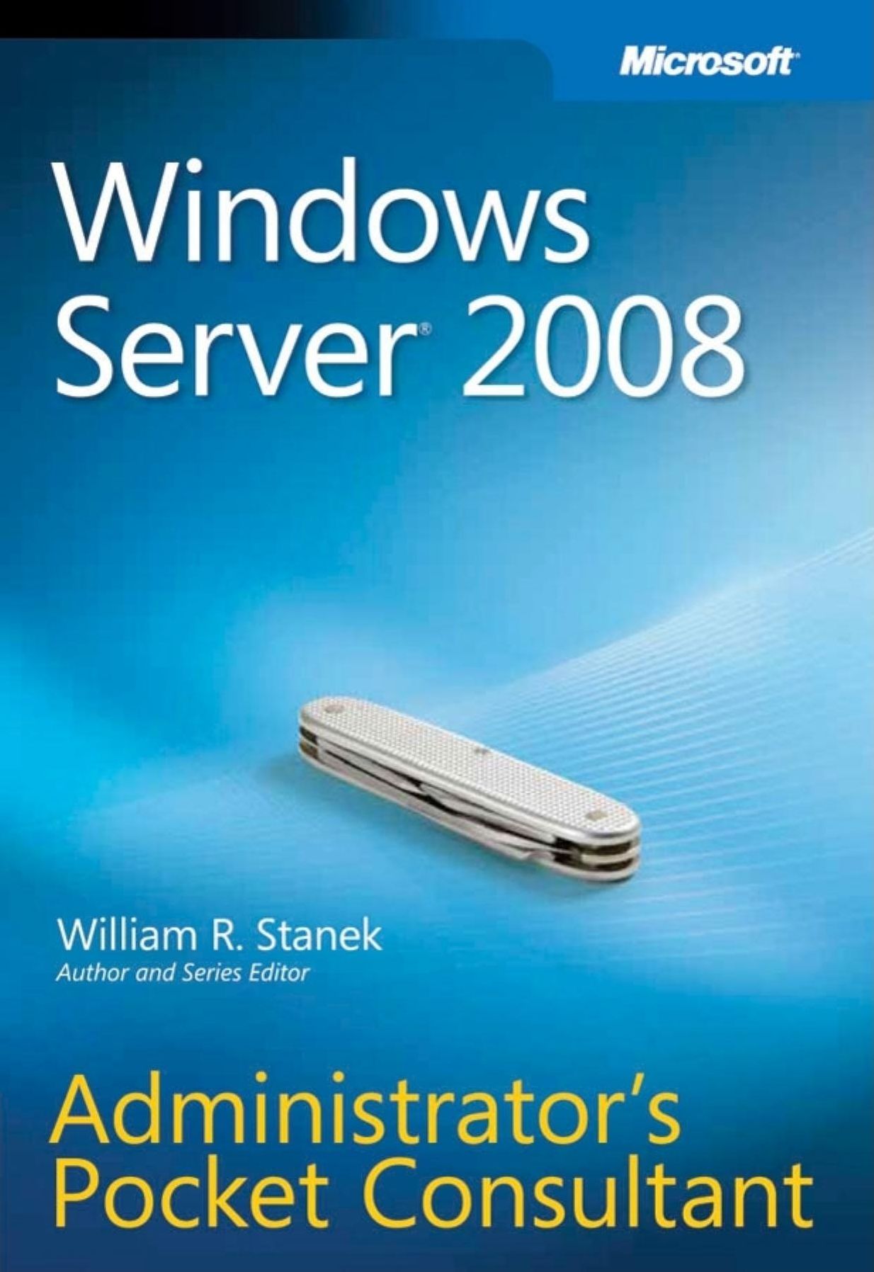 Microsoft Windows Server 2008 Administrator's Pocket Consultant