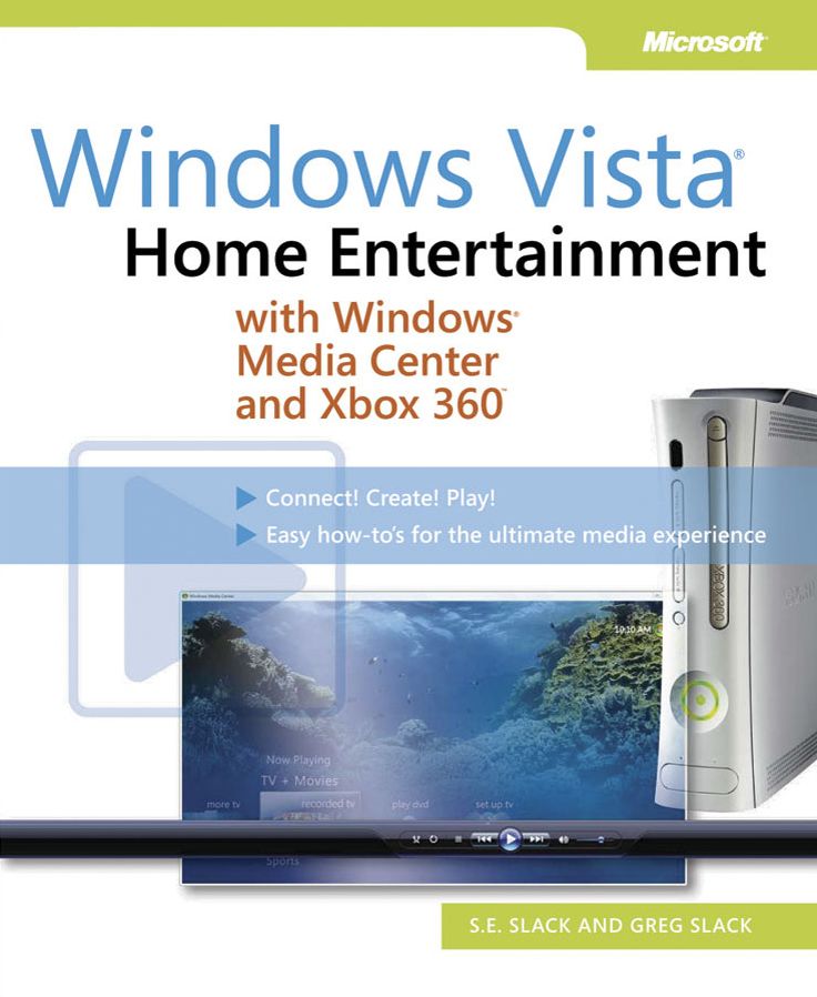 Windows Vista: Home Entertainment with Windows Media Center and Xbox 360(TM)