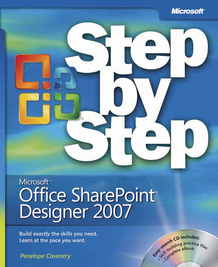 Microsoft Office Sharepoint Designer 2007 Step by Step [With CDROM]