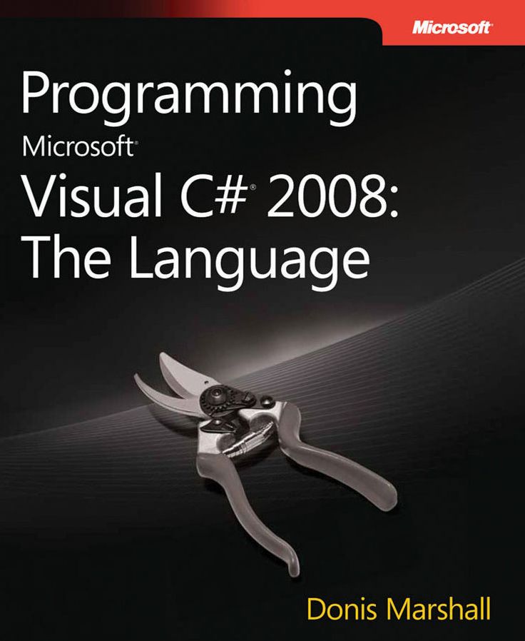Programming Microsoft Visual C# 2008: The Language