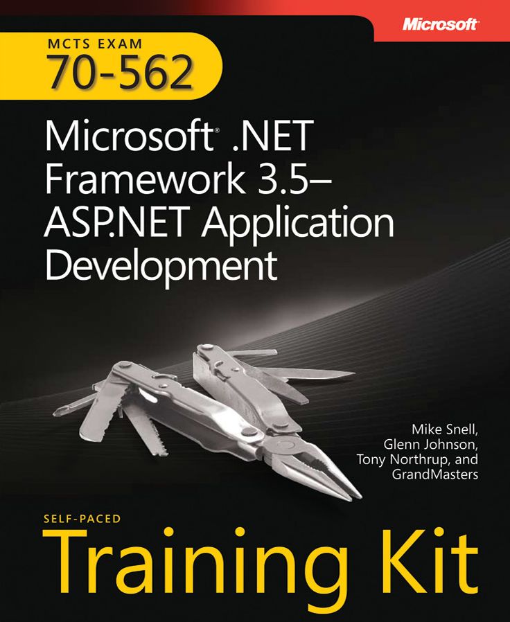 MCTs Self-Paced Training Kit (Exam 70-562): Microsoft .Net Framework 3.5 ASP.Net Application Development