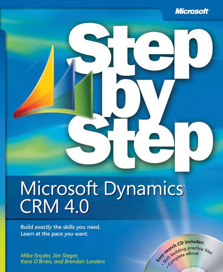 Microsoft Dynamics CRM 4.0 and Microsoft Dynamics Live CRM Step by Step